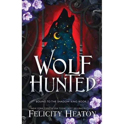 Wolf Hunted: An enemies-to-lovers rejected mate fae / shifter romantasy - Paperback