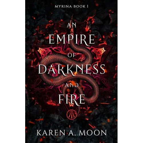 An Empire of Darkness and Fire: Book 1 of the page turning dark Romantasy trilogy MYRINA - Paperback