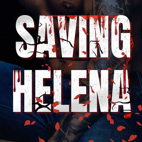 #5 Saving Helena - a very dark serial killer romance / erotic horror (exclusive ongoing serial)
