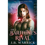 The Baritone's Rival: An MM Fated Mates Vampire Romance - Paperback